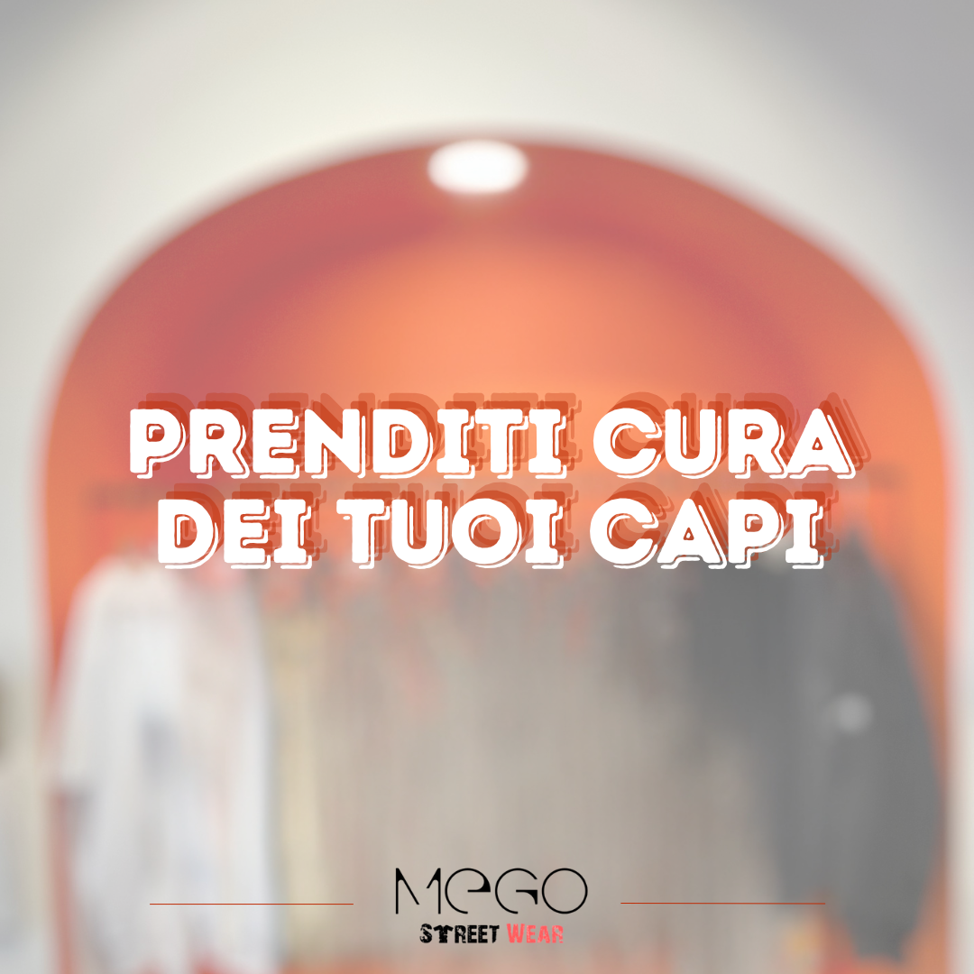 Come prendersi cura dei capi streetwear: guida al lavaggio e alla manutenzione